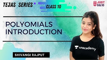 TEJAS  series | Polynomials | Introduction |  Class 10 | Just 9th and 10th | Shivangi Rajput