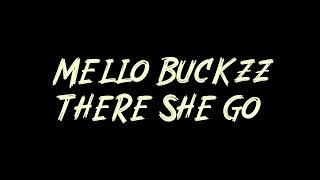 Mello Buckzz - There She Go Instrumental