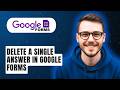How To Delete A Single Answer In Google Forms [2026 Guide]