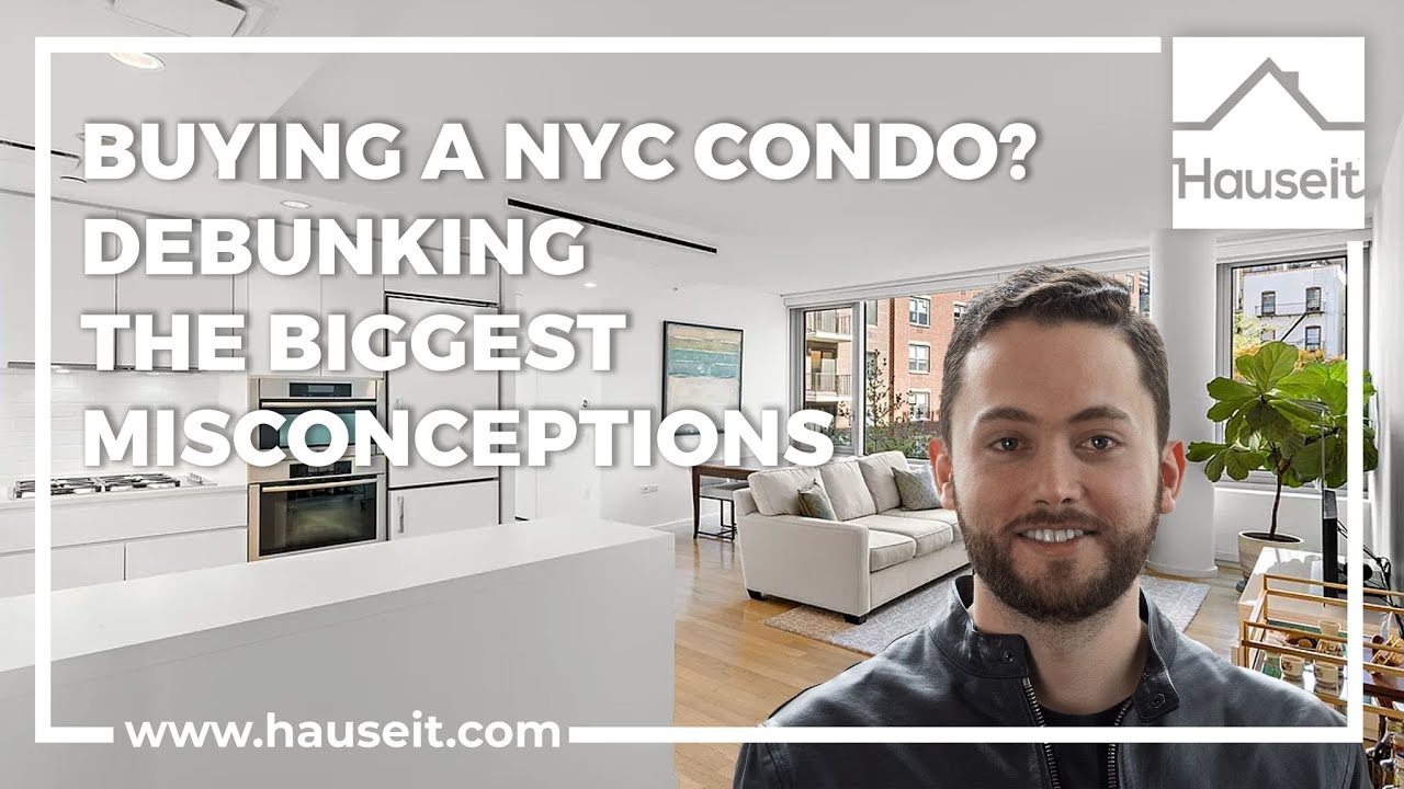 Buying a NYC Condo? Debunking the Biggest Misconceptions YouTube