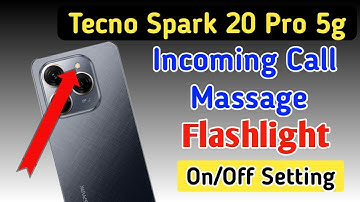 Tecno spark 20 pro 5g incoming call flash light setting/Tecno spark 20 pro 5g me incoming call flash