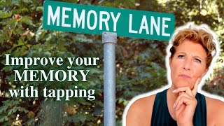 Improve Your Memory With Tapping #eft #tapping #energyhealing