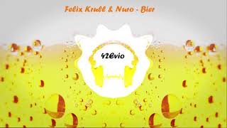 FELIX KRULL feat. NURO - BIER [GER] 2k18