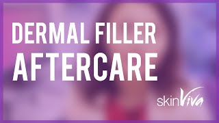 Dermal Filler Aftercare | By Dr Nicole | SkinViva Manchester