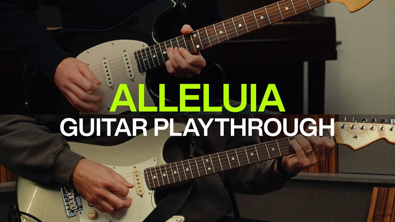 Alleluia | Official Guitar Playthrough | Elevation Worship
