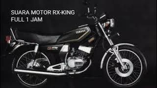 suara motor RX KING 1 jam