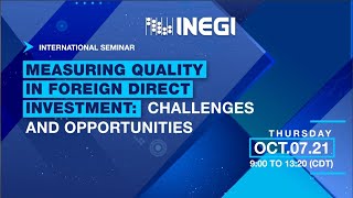 Measuring quality in Foreign Direct Investment: challenges and opportunities | October 7, 2021