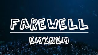 Eminem - Farewell (Lyrics)