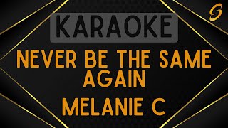 Melanie C - Never Be The Same Again [Karaoke]
