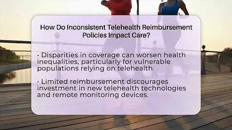 How Do Inconsistent Telehealth Reimbursement Policies Impact Care? - Telehealth Care Expert
