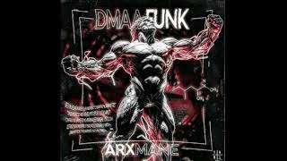 ARXMANE - DMAA FUNK (Slowed Version)