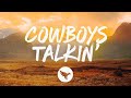 George Birge - Cowboys Talkin&#39; (Lyrics)