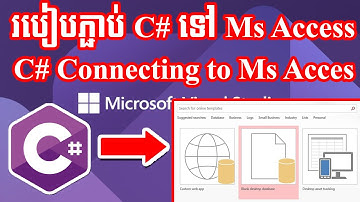 C# Programming | How to Connecting Database MS Access 2019 Speak Khmer
