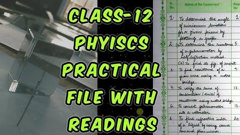 Class 12 Physics Practical File With Complete Readings | 2022-23 | Part-1 |