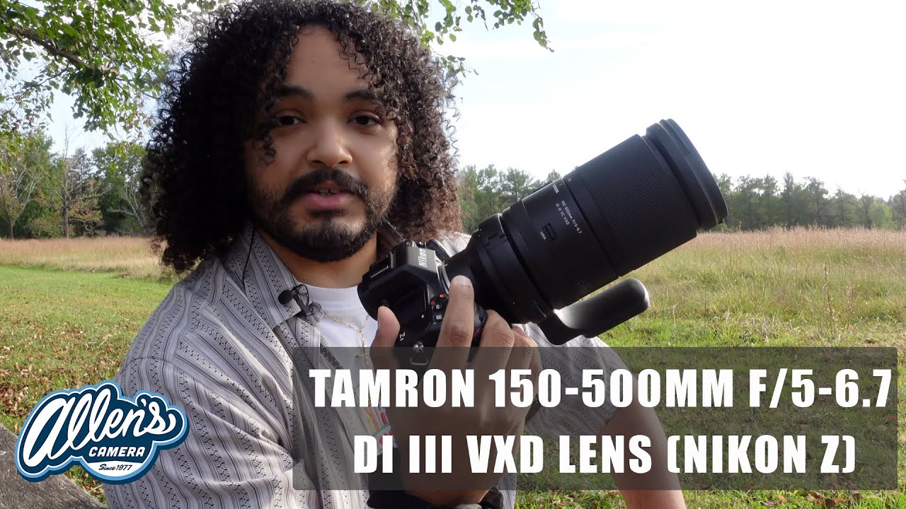 Tamron 150-500mm f/5-6.7 Di III VXD Lens | Nikon Z - Allen's
