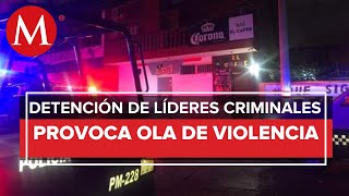 Se reportan hechos violentos en Veracruz por la detención de líderes criminales