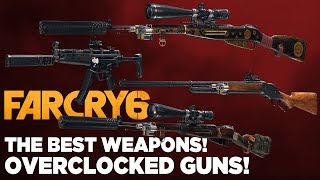 Far Cry 6 - Overclocked Weapons (16th Oct 2021)