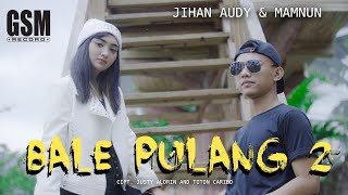Dj Remix Bale Pulang II (Angin Datang Kasih Kabar) - Jihan Audy Ft Mamnun I Official Music Video