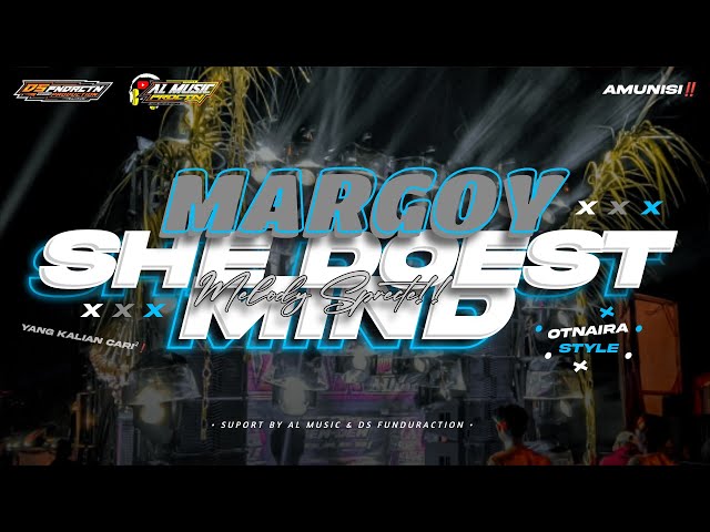 DJ MARGOY • SHE DOEST MIND • OTNAIRA STYLE • BASS NGUK NGUK • REMIX BY || DS FUNDURACTION‼️ class=