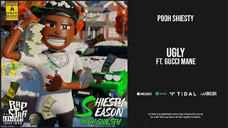 Pooh Shiesty - ''Ugly'' Ft. Gucci Mane (Shiesty Season)