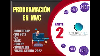 PARTE 2 | VISUAL STUDIO .NET 2022 MVC - C#, SQL SERVER 2012, JQUERY, AJAX, BOOTSTRAP, SWEEALERT