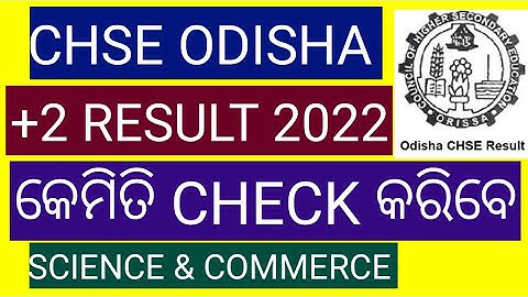 +2 RESULTS 2022 ODISHA//HOW TO CHECK CLASS 12TH RESULT/CHSE EXAM RESULT 2022/CHSE EXAM NEWS TODAY