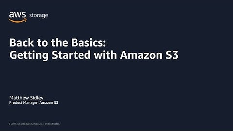 AWS Pi Week 2021: Back to the basics: Getting started with Amazon S3 | AWS Events