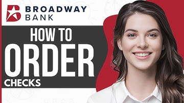 How To Order Checks From Broadway Bank - Full Guide 2023