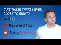 How Accurate Are Youtube Keyword Research Tools? VidIQ vs Keywordtool.io + Tubebuddy