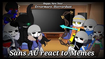 Sans AU react to Memes • Errormare, Horrordust (⚠️ My AU ⚠️)