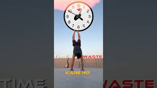Time waste = lost your dreams 🤫 watch this #shorts #challenge #motivation