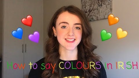 How to say COLOURS in IRISH! | Gaeilge I mo Chroí