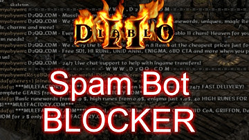 Block Spam FOREVER - Diablo 2