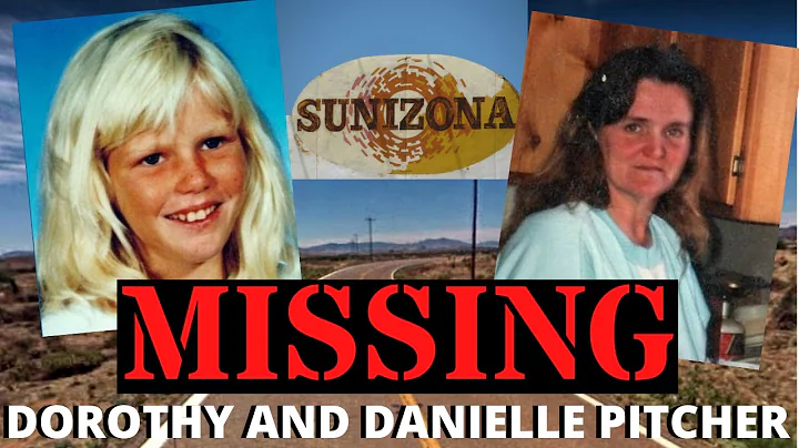 MISSING: Dorothy and Danielle Pitcher | Missing mo...