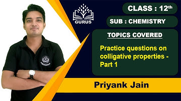 Practice questions on colligative properties - Part 1