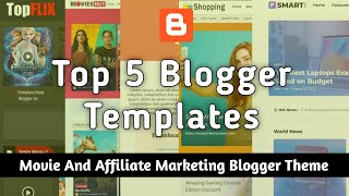 Top 5 Blogger Templates in 2023 || Top Blogger Templates || Best Free Templates