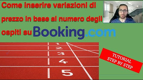 Inserire prezzi diversi in base al numero degli ospiti su Booking. Tutorial