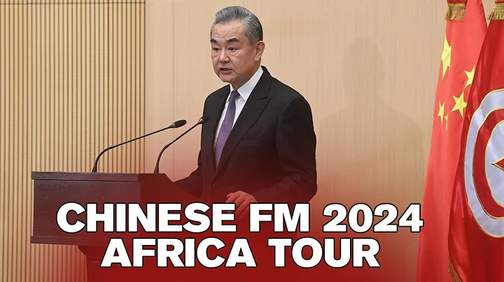 Talk Africa: Chinese Foreign Minister 2024 Africa Tour - DayDayNews