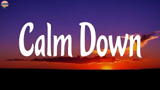 Rema - Calm Down (Lyrics) | Ali Gatie, Wiz Khalifa, Tones and I...