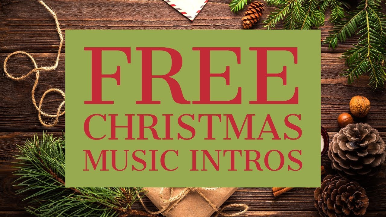 We Wish You A Merry Christmas Music Intros Free Download Youtube