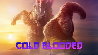 Godzilla x Kong the new empire | Cold Blooded AMV | 10 years of the monsterverse