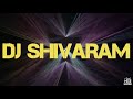 Dj shivaram music