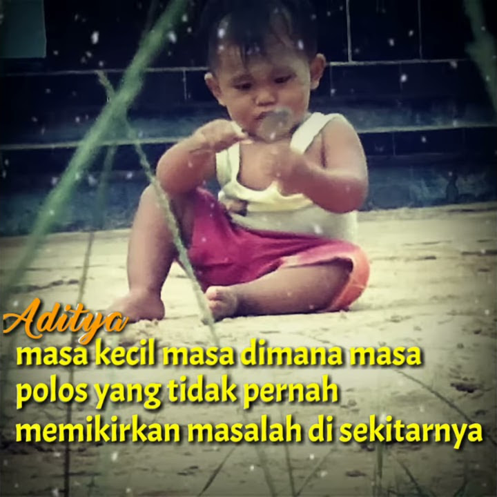 Kata kata masa kecil