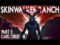 SECRET Skinwalker Evidence of Ancient Alien Portals | Carl Crusher | Full Episode Part 5
