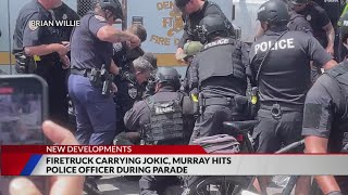Fire truck carrying Jokic, Murray hits police officer during parade