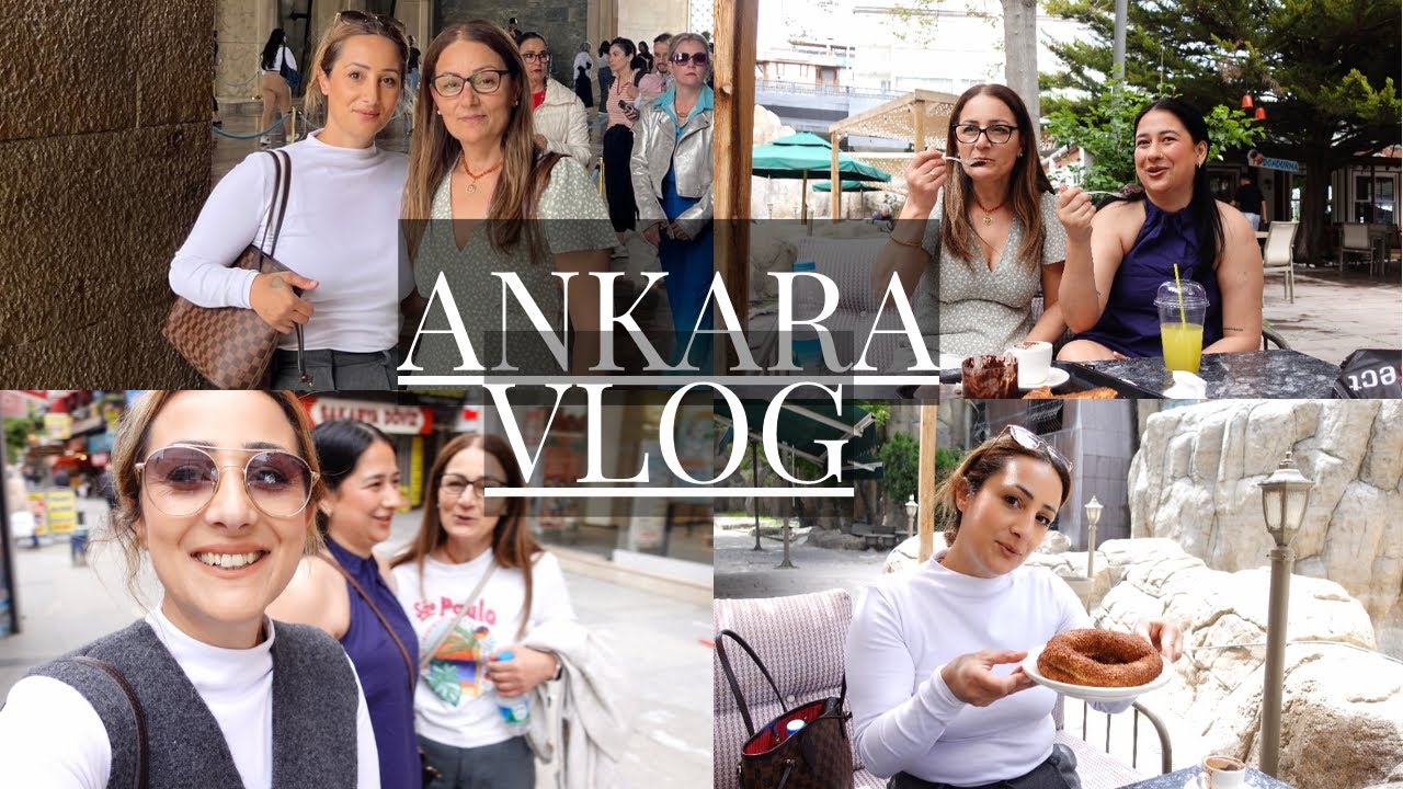 ANKARA VLOG PART 1