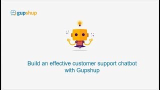 Build an effective customer support chatbot with Gupshup screenshot 4