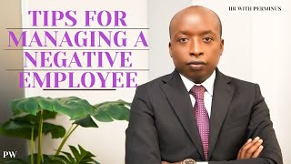 5 Effective Ways To Manage Negative Employees