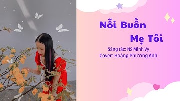 Nỗi Buồn Mẹ Tôi (NS Minh Vy) | Hoàng Phương Ánh Cover #cover #youtube #video #tiktok