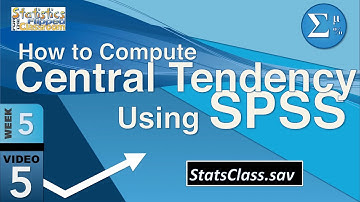 Computing Central Tendency in SPSS (5-5)